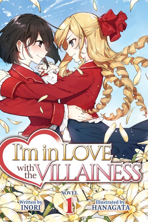 Cover Art for 9781645058632, I'm in Love with the Villainess (Light Novel) Vol. 1 (I'm in Love with the Villainess (Light Novel), 1) by Inori