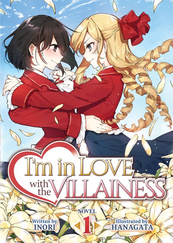 Cover Art for 9781645058632, I'm in Love with the Villainess (Light Novel) Vol. 1 (I'm in Love with the Villainess (Light Novel), 1) by Inori