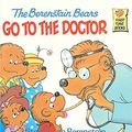 Cover Art for 9780881031362, The Berenstain Bears Go to the Doctor by Stan And Jan Berenstain Berenstain