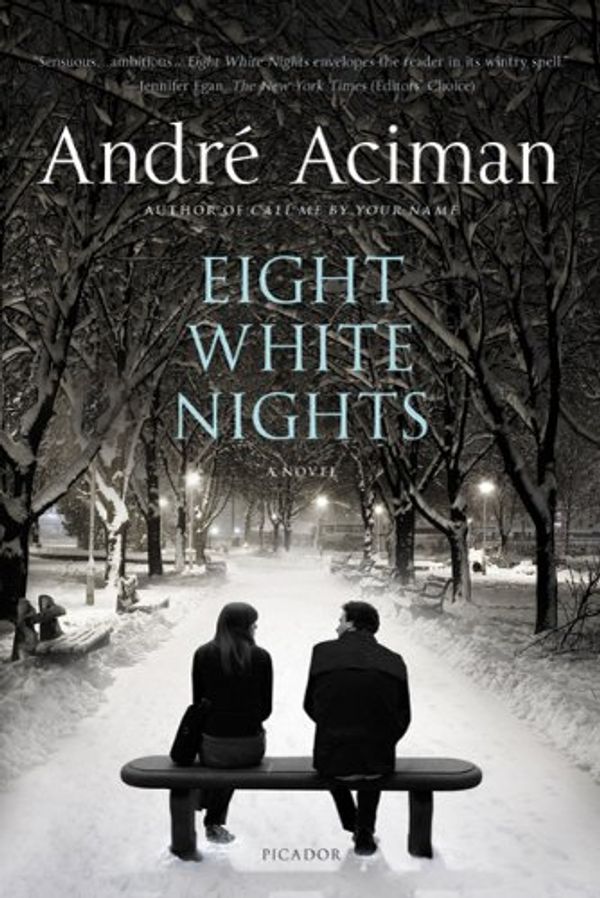 Cover Art for 9780312680565, Eight White Nights by André Aciman