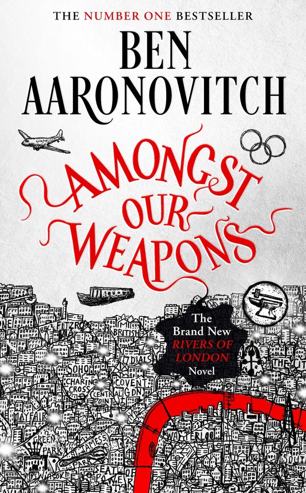 Cover Art for 9781473226708, Amongst Our Weapons by Ben Aaronovitch