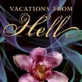 Cover Art for B002XUM1E8, Vacations from Hell by Libba Bray