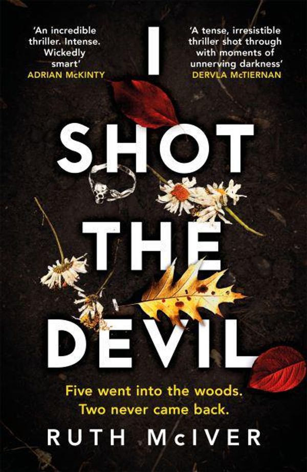 Cover Art for 9781472266026, I Shot the Devil by Ruth McIver