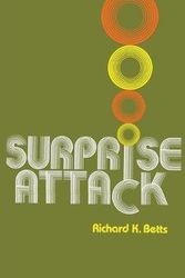 Cover Art for 9780815709299, Surprise Attack: Lessons for Defense Planning by Richard K. Betts