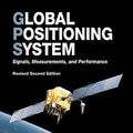 Cover Art for 9780970954428, Global Positioning System: Signals, Measurements, and Performance (Revised Second Edition) by Pratap Misra, Per Enge