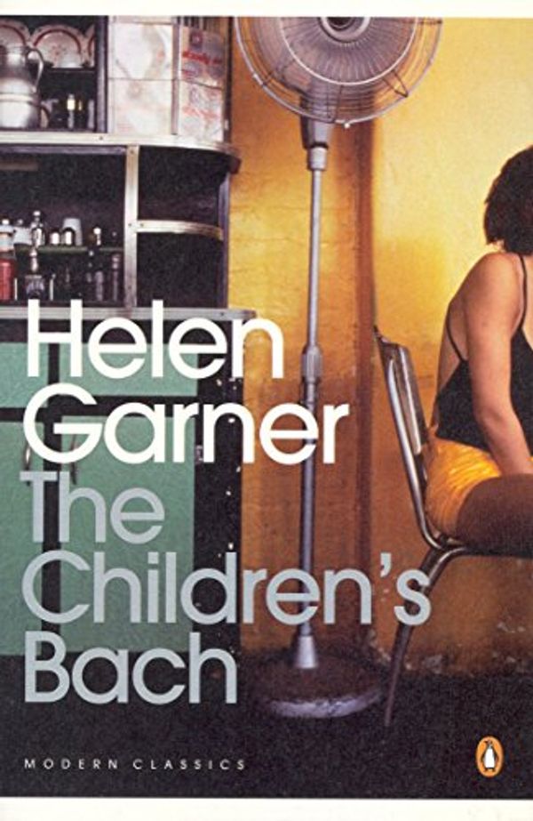 Cover Art for 9780143180043, The Children’s Bach by Helen Garner
