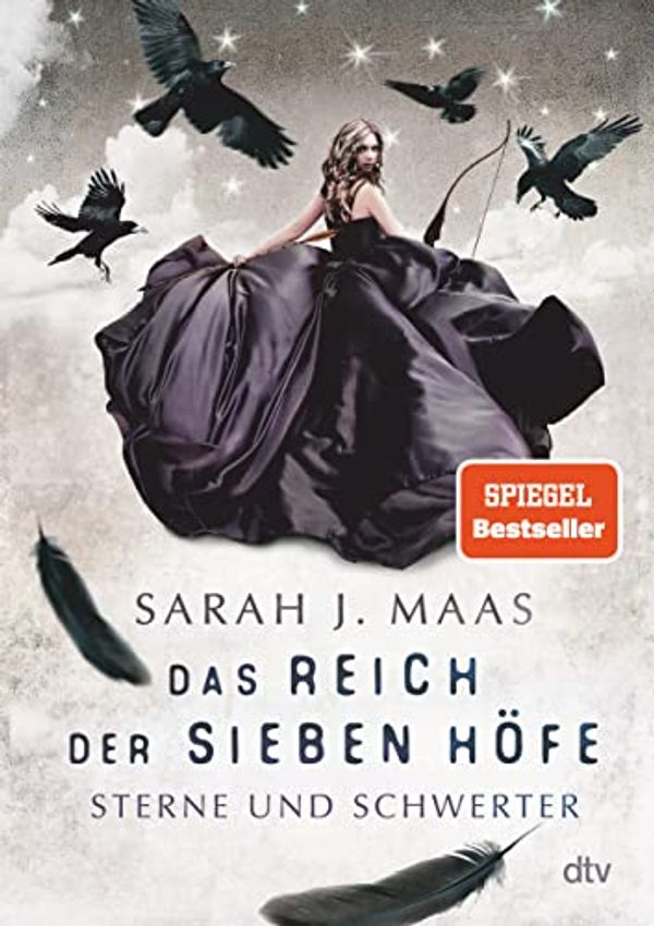 Cover Art for 9783423762069, Das Reich der sieben Höfe 3 - Sterne und Schwerter: Roman by Sarah J. Maas