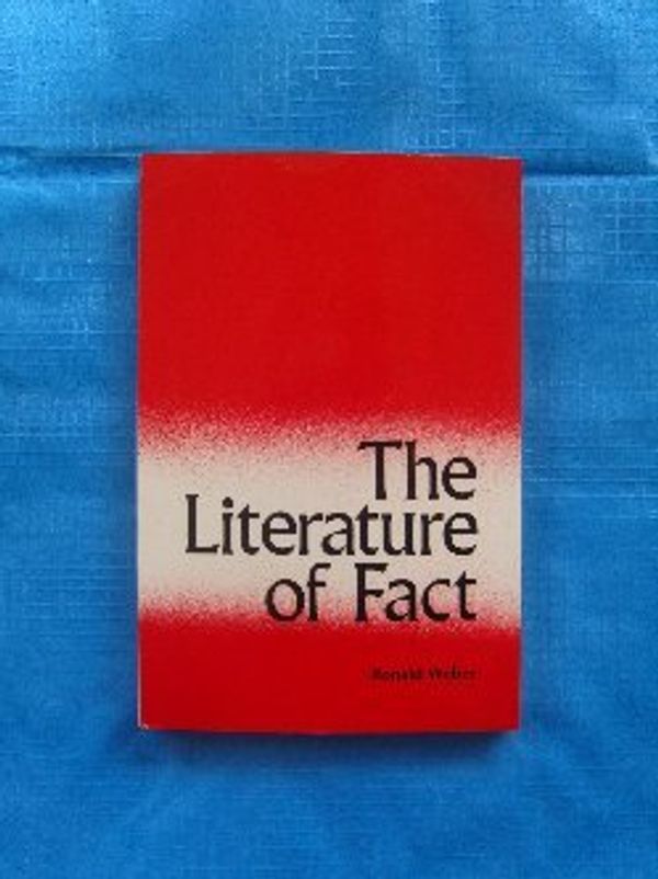 Cover Art for 9780821408230, Literature of Fact: Literary Non-fiction in American Writing by Ronald Weber