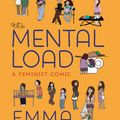 Cover Art for 9781609809188, The Mental Load: A Feminist Comic by Emma