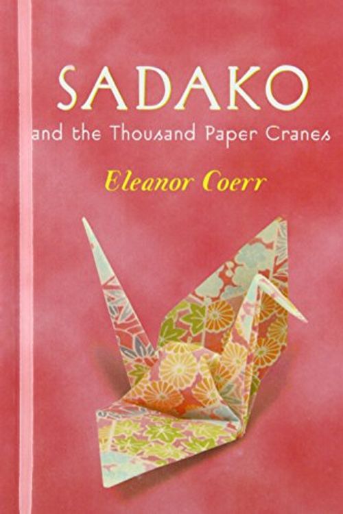 Cover Art for 9781439551448, Sadako and the Thousand Paper Cranes by Coerr, Eleanor, Himler, Ronald