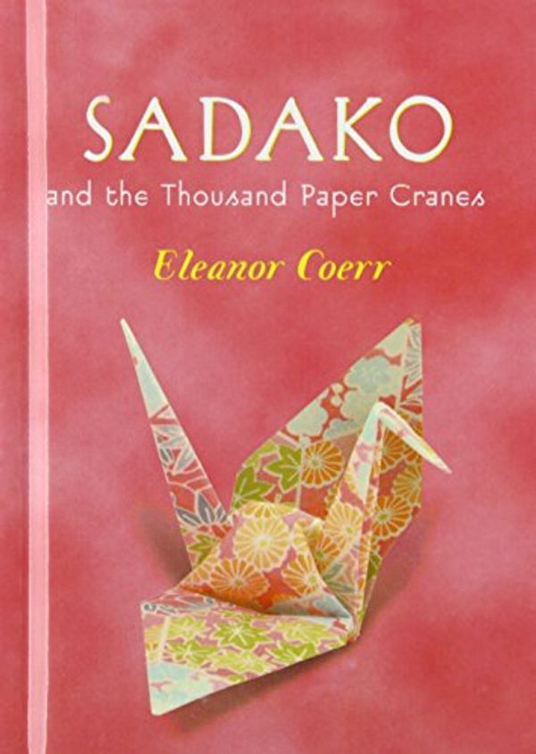 Cover Art for 9781439551448, Sadako and the Thousand Paper Cranes by Coerr, Eleanor, Himler, Ronald