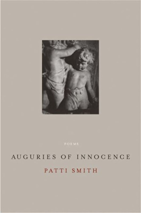 Cover Art for 9780060832667, Auguries of Innocence by Patti Smith