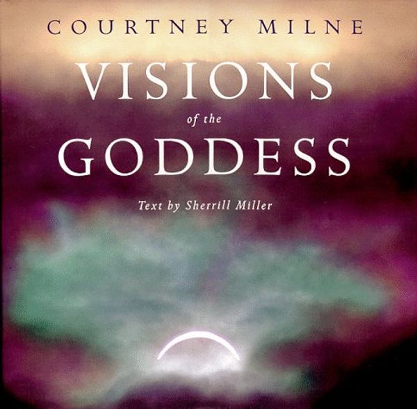 Cover Art for 9780670874392, Visions of the Goddess (Penguin Studio Books) by Courtney Milne