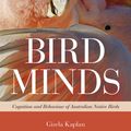 Cover Art for 9781486300181, Bird Minds by Gisela Kaplan