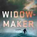 Cover Art for 9781250130167, Widowmaker (Mike Bowditch Mysteries) by Paul Doiron
