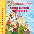 Cover Art for 9788408100041, Agente secreto Cero Cero Ka by Geronimo Stilton