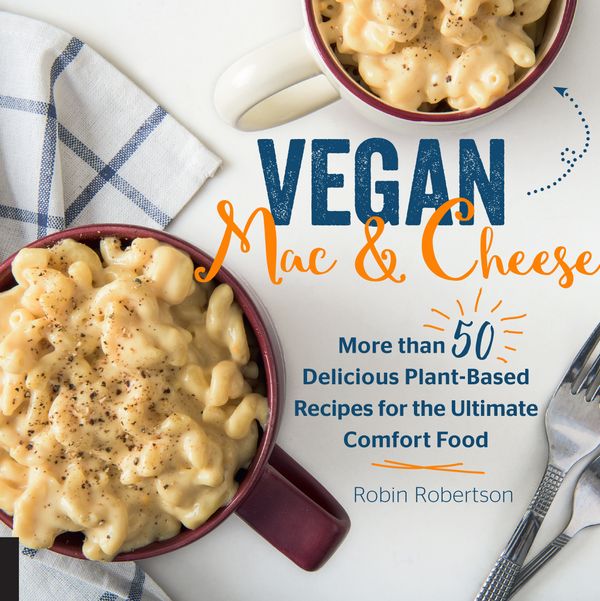 Cover Art for 9781558329737, Mac UnCheese: 50 Completely Different and Decadently Delicious Vegan Recipes for Everyone's Favorite Comfort Food by Robin Robertson
