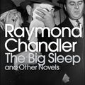 Cover Art for 9780141182612, The Big Sleep The & Other Novels by Raymond Chandler