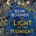 Cover Art for 9780316483469, The Light of the Midnight Stars by Rena Rossner