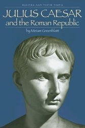 Cover Art for 9780761418368, Julius Caesar and the Roman Republic by Miriam Greenblatt