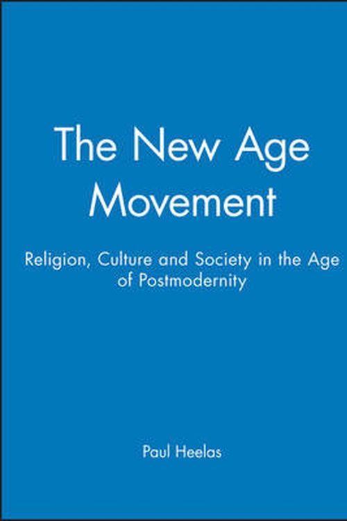 Cover Art for 9780631193326, The New Age Movement by Paul Heelas