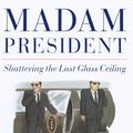 Cover Art for 9780783892863, Madam President by Eleanor Clift