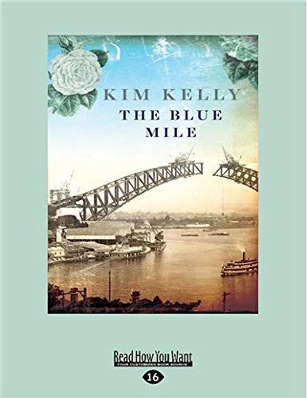 Cover Art for 9781525282003, The Blue Mile by Kim Kelly