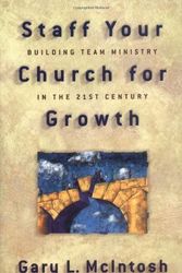 Cover Art for 9780801090950, Staff Your Church for Growth by Gary L. McIntosh