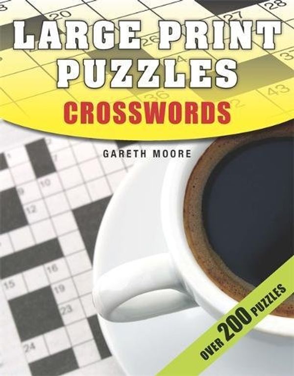 Cover Art for 9781782432739, Large Print Puzzles: Crosswords by Author Tbc
