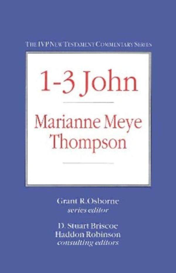 Cover Art for 9780830818198, 1-3 John (IVP New Testament Commentary Series) by Marianne Meye Thompson