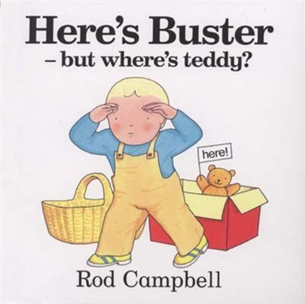 Cover Art for 9780333766026, Here's Buster, But Where's Teddy? by Rod Campbell