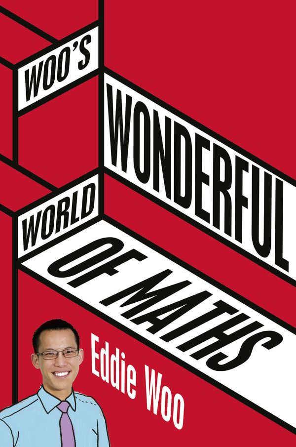 Cover Art for 9781760554217, Woo's Wonderful World of Maths by Eddie Woo