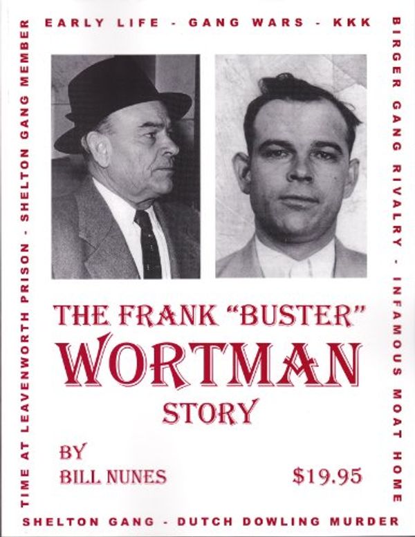 Cover Art for 9780978799489, The Frank  Buster  Wortman Story by Bill Nunes