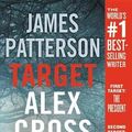 Cover Art for 9780316418355, Target: Alex Cross (Large Type / Large Print) (Alex Cross Novels) by James Patterson