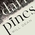 Cover Art for 9781786072535, Dark Pines: A Tuva Moodyson Mystery 1 by Will Dean