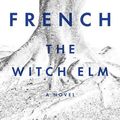 Cover Art for 9780735224629, The Witch Elm by Tana French