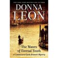 Cover Art for 9780802124807, The Waters of Eternal Youth by Donna Leon