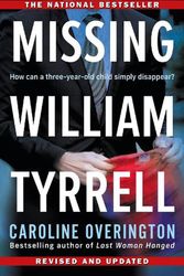 Cover Art for 9781460760901, Missing William Tyrrell by Caroline Overington