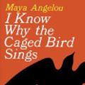 Cover Art for 9780307877833, I Know Why the Caged Bird Sings by Maya Angelou