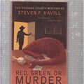 Cover Art for 9781590586655, Red, Green, or Murder by Steven F Havill