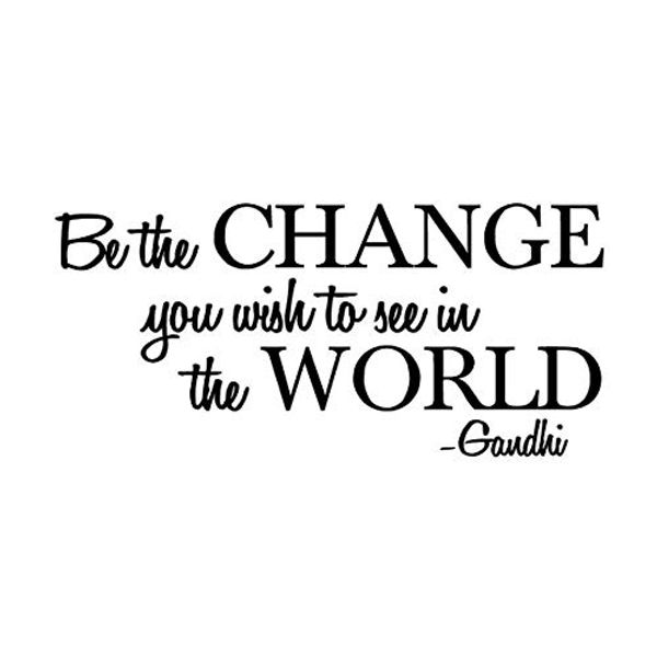 Cover Art for 0885802847332, Be The Change You Wish to See in The World - Gandhi Wall Quote Sayings Letters Decals Lettering Vinyl Sticker Sign by Unknown