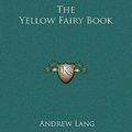 Cover Art for 9781169308169, The Yellow Fairy Book by Andrew Lang