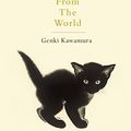 Cover Art for B07FB33XG4, If Cats Disappeared from the World by Genki Kawamura