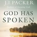 Cover Art for B01ARXVVTI, God Has Spoken by J.I. Packer