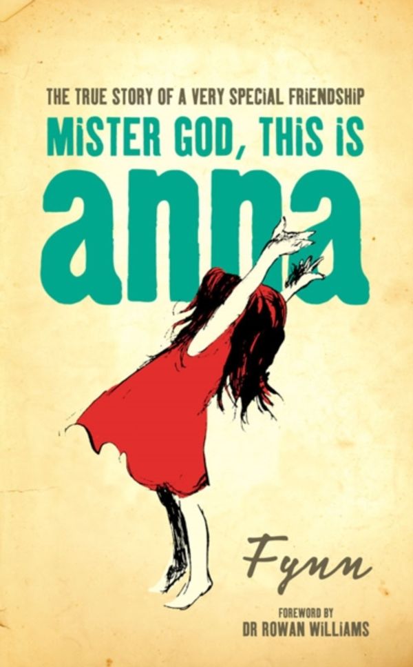 Cover Art for 9780007202027, Mister God, This is Anna by Fynn