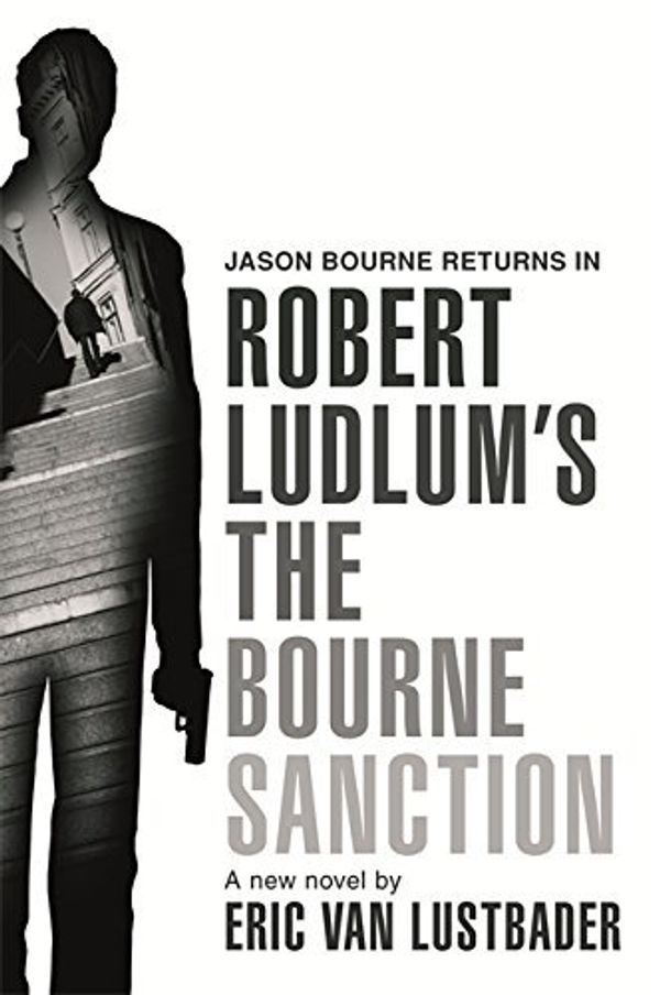 Cover Art for B01K95XZDE, Robert Ludlum's The Bourne Sanction by Eric Van Lustbader (2008-08-07) by Unknown