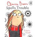 Cover Art for 9781846168659, Clarice Bean Spells Trouble by Lauren Child