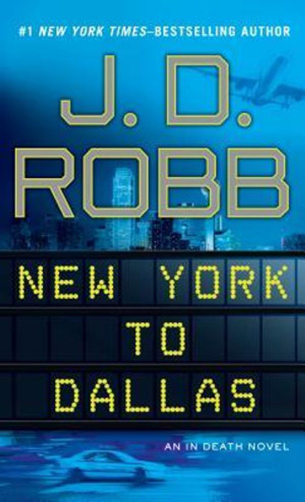 Cover Art for 9781410440693, New York to Dallas by J D. Robb