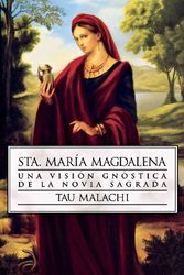 Cover Art for 9780738709574, Sta. Maria Magdalena by Tau Malachi