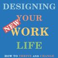 Cover Art for 9780593467459, Designing Your New Work Life by Bill Burnett, Dave Evans